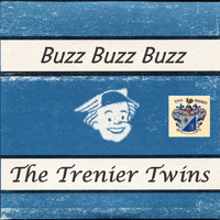 The Trenier Twins - Buzz Buzz Buzz