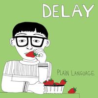 Delay - Plain Language
