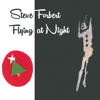 Steve Forbert / - Flying At Night
