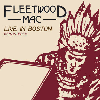 Fleetwood Mac - Live in Boston, Vol. 1