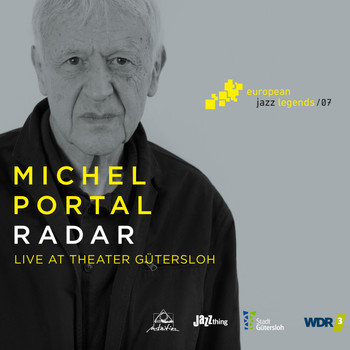 Michel Portal - Radar (Live at Theater Gütersloh) [European Jazz Legends, Vol. 7]