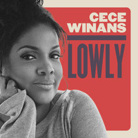 Cece Winans - Lowly