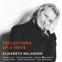 Elisabeth Melander - Reflections of a Voice