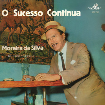 Moreira Da Silva - O Sucesso Continua