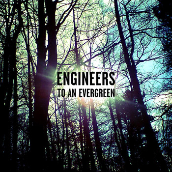 Engineers - To an Evergreen EP