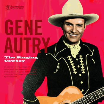 Gene Autry - The Singing Cowboy