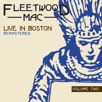 Fleetwood Mac - Live in Boston, Vol. 2