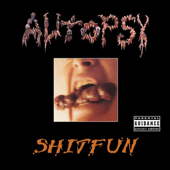 Autopsy - Shitfun (Explicit)