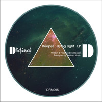 Reeper - Dying Light EP