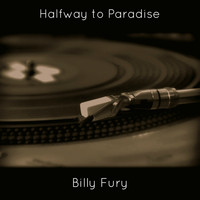 Billy Fury - Halfway to Paradise