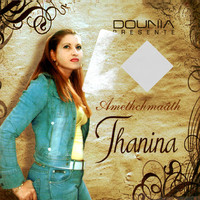 Thanina - Amethchmaâth