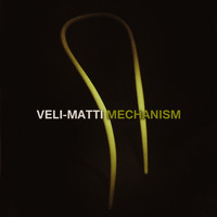 Veli-Matti - Mechanism