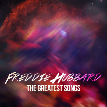 Freddie Hubbard - Freddie Hubbard - The Greatest Songs