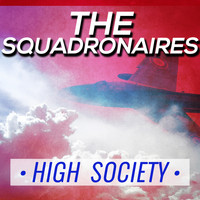 The Squadronaires - High Society