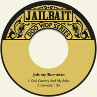 Johnny Burnette - God, Country and My Baby