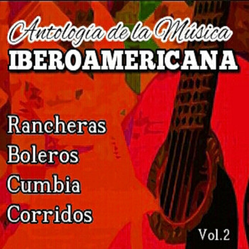Varios Artistas - Antologia de la Musica Iberoamericana, Vol. 2