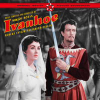 Miklós Rózsa - Ivanhoe (Original Motion Picture Soundtrack) [Bonus Track Version]