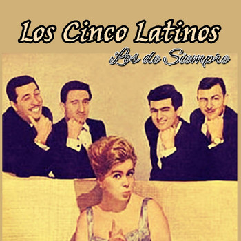Los Cinco Latinos - Los de Siempre