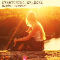 Barry Harper - Everything Changes