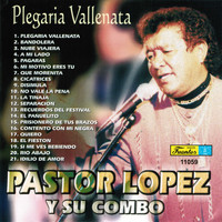 Pastor Lopez Y Su Combo - Plegaria Vallenata