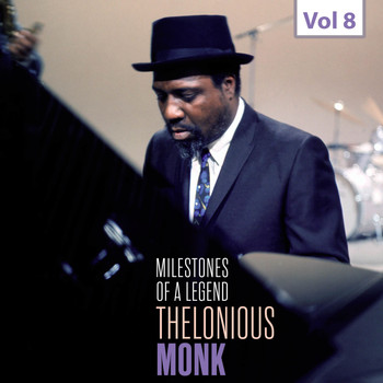 Thelonious Monk - Milestones of a Legend - Thelonious Monk, Vol. 8