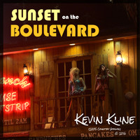 Kevin Kline - Sunset on the Boulevard (Country Version)