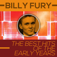 Billy Fury - The Best Hits of the Early Years
