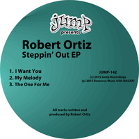 Robert Ortiz - Steppin' out EP
