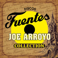 Joe Arroyo - Discos Fuentes Collection - Joe Arroyo