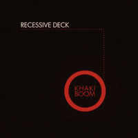 Khaki Boom - Recessive Deck