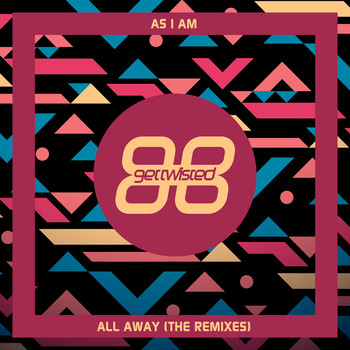 As I AM - All Away (The Remixes)