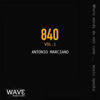 Antonio Marciano - 840 vol. 1