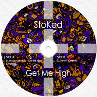 Stoked - Get Me High