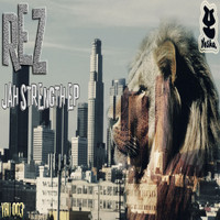 Rez - Jah Strength EP