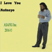 Antonyo - I Love You