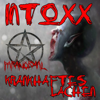 InToXx - Krankhaftes Lachen