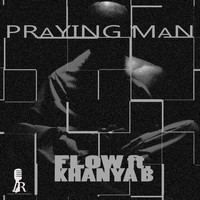 Flow - Praying Man