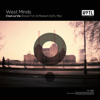 West Minds - C'est La Vie (David Tort & Markem HoTL Mix)