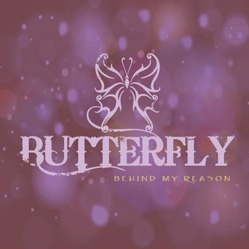 Butterfly - Behind My Reason