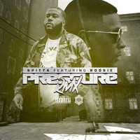 Spitta - Pressure (Remix) [feat. Boosie Badazz] (Explicit)