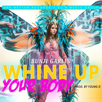 Bunji Garlin - Whine Up Your Body