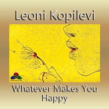Leoni Kopilevi - Whatever Makes You Happy