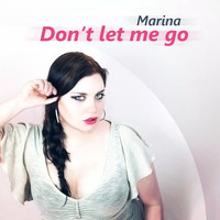 Marina - Don't let me go