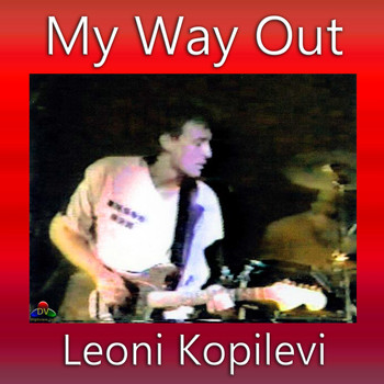 Leoni Kopilevi - My Way Out