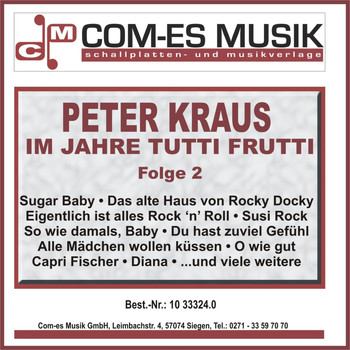 Peter Kraus - Im Jahre Tutti Frutti, Folge 2