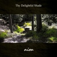 Nion - Thy Delightful Shade