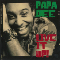 Papa Dee - Live It Up!