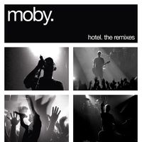Moby - Hotel: The Remixes