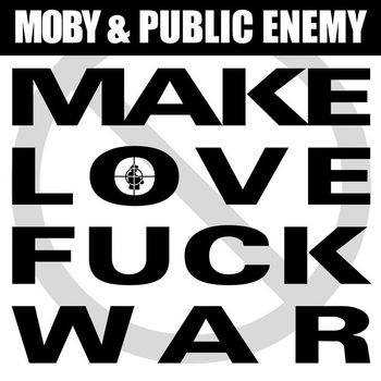 Moby & Public Enemy - MKLVFKWR (Explicit)