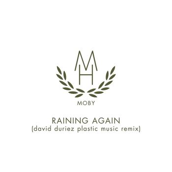 Moby - Raining Again (David Duriez Plastic Music Remix)